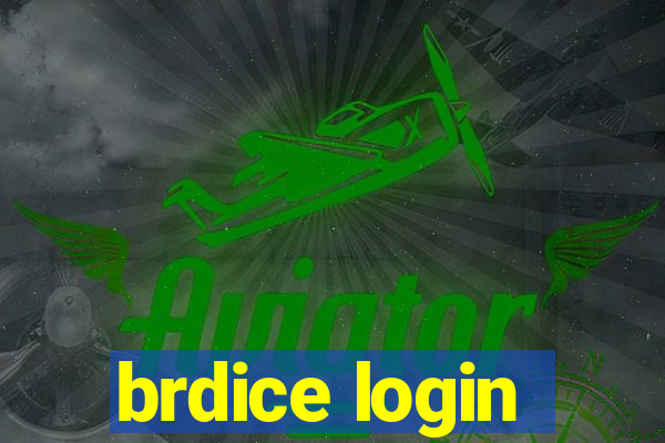 brdice login